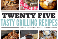 25 Flavorful Summer Grill Favorites