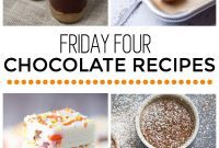 Friday Fours Ten Chocolate Delights