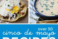 30+ Vibrant Recipes for Your Cinco de Mayo Celebration