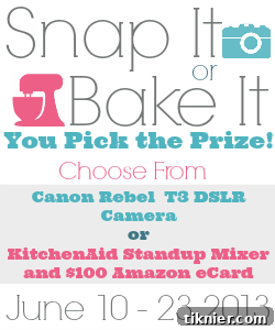 Snap Or Bake For Prizes 2 Exciting Giveaway Prizes: DSLR Camera, KitchenAid Mixer, Amazon eGift Card