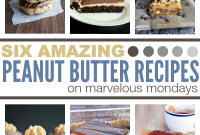 Mouthwatering Mondays: Peanut Butter Delights