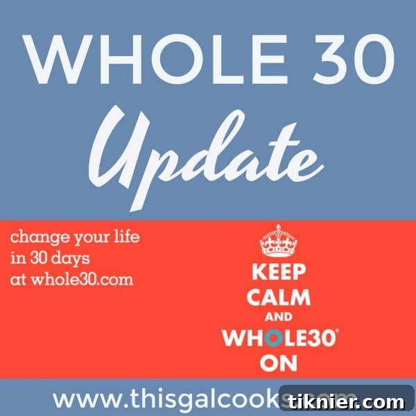 January Whole30 Update - Celebrating 18 Days of Clean Eating and Wellness