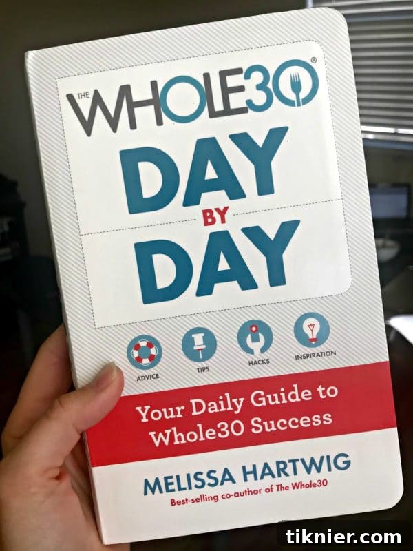 Whole30 Day by Day Book - A powerful tool for motivation and journaling during the program.